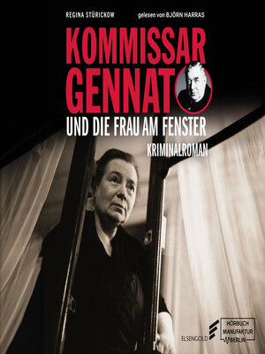 cover image of Kommissar Gennat und die Frau am Fenster